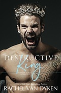 Cover: Destructive King (Mafia Royals, #4) - Rachel Van Dyken
