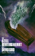 Cover: The Still Beating Heart of a Dead God - Weirdpunk Books