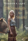 Cover: The Strength to Shield (Haven, #2) - Gordon A. Long