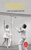 Cover: Une voli&egrave;re en &eacute;t&eacute; - Le Livre de Poche