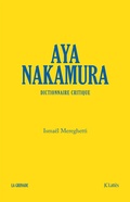 Cover: Aya Nakamura, dictionnaire critique - JC Latt&egrave;s