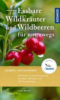 Abbildung von: Essbare Wildkräuter und Wildbeeren für unterwegs - Kosmos