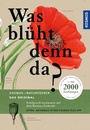 Cover: Was blüht denn da - Das Original - Kosmos