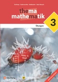Cover: Thema Mathematik 3. Lehrplan 2023. &Uuml;bungen - VERITAS Verlags- und Handelsgesellschaft m.b.H.