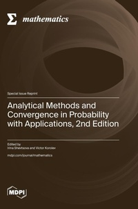 Enlarge image Cover: Analytical Methods and Convergence in Probability with Applications, 2nd Edition - MDPI AG