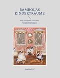 Cover: Bambolas Kindertr&auml;ume - BoD - Books on Demand