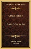 Cover: Circus Parade - Kessinger Publishing