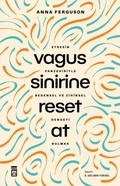 Cover: Vagus Sinirine Reset At;Stresin Panzehiriyle Bedensel ve Zihinsel Dengeyi Bulmak - Timas Yayinlari