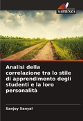 Cover: Analisi della correlazione tra lo stile di apprendimento degli studenti e la loro personalita - Edizioni Sapienza