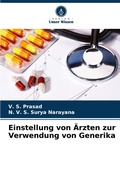 Cover: Einstellung von AErzten zur Verwendung von Generika - Verlag Unser Wissen