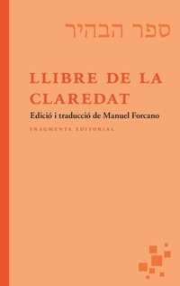 Enlarge image Cover: Llibre de la claredat - Fragmenta Editorial