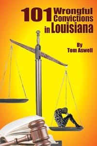 Abbildung von: 101 Wrongful Convictions In Louisiana - Claitor's Pub Division