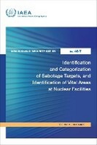 Abbildung von: Identification and Categorization of Sabotage Targets, and Identification of Vital Areas at Nuclear Facilities - IAEA