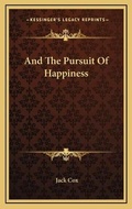 Cover: And The Pursuit Of Happiness - Kessinger Publishing