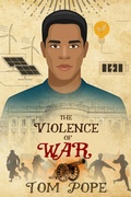 Cover: The Violence of War (The Violence of Cotton, #4) - Tom Pope