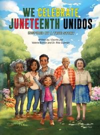 Abbildung von: We Celebrate Juneteenth Unidos - Tumbao Bilingual Books LLC