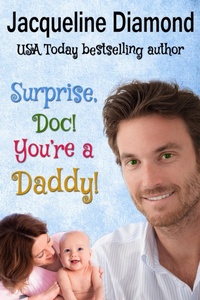 Enlarge image Cover: Surprise, Doc! You're a Daddy! - Jacqueline Diamond