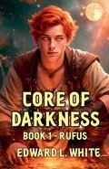 Cover: Core of Darkness - Edward White
