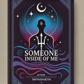 Cover: Someone Inside Of Me - Shivashakthi