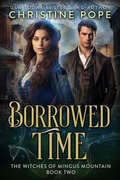 Cover: Borrowed Time (The Witches of Mingus Mountain, #2) - Dark Valentine Press