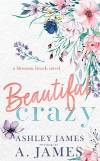 Enlarge image Cover: Beautiful Crazy - A. James