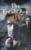Cover: The Freaks Are Out - Phoenix Voices Publishing