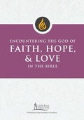 Cover: Encountering the God of Faith, Hope, and Love in the Bible - Liturgical Press