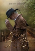 Cover: There Once Was A Man... - Palmetto Publishing
