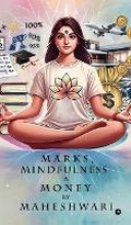 Cover: MARKS, MINDFULNESS and MONEY - Notion Press
