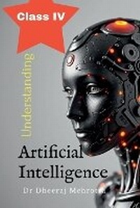Abbildung von: Understanding Artificial Intelligence Class IV - Notion Press