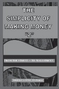 Enlarge image Cover: The Simplicity of Making Money "2" - Cbookspublishing and Bookstore