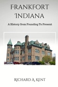 Cover: Frankfort Indiana - Arising Voice Publishing LLC