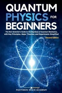 Abbildung von: Quantum Physics for Beginners - PANTHEON GLOBAL PUBLISHING LLC