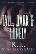 Cover: Tall, Dark & Lonely - Rerum Carta Industries, Inc.