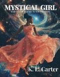 Cover: Mystical Girl - K. L. Carter