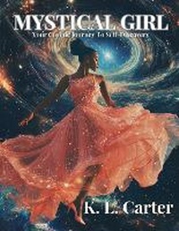 Enlarge image Cover: Mystical Girl - K. L. Carter