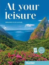Abbildung von: At your leisure B1 - Hueber Verlag