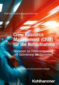 Abbildung von: Crew Resource Management (CRM) für die Notaufnahme - Kohlhammer