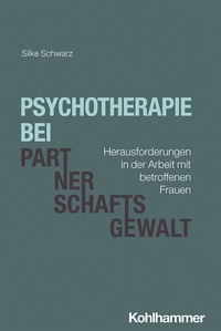 Abbildung von: Psychotherapie bei Partnerschaftsgewalt - Kohlhammer