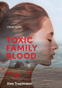 Abbildung von: Toxic Family Blood - tredition
