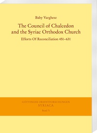 Abbildung von: The Council of Chalcedon and the Syriac Orthodox Church. Efforts Of Reconciliation 451-631 - Harrassowitz Verlag