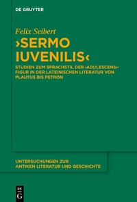 Abbildung von: >Sermo iuvenilis< - De Gruyter