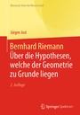 Cover: Bernhard Riemann - Über die Hypothesen, welche der Geometrie zu Grunde liegen - Springer Spektrum