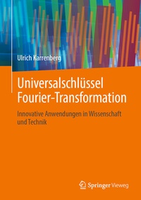 Abbildung von: Universalschlüssel Fourier-Transformation - Springer Vieweg