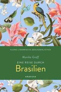 Abbildung von: Eine Reise durch Brasilien - Hädecke Verlag