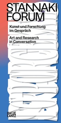 Abbildung von: Stannaki Forum. Kunst und Forschung im Gespräch - Hatje Cantz Verlag