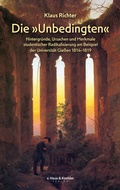 Cover: Die &raquo;Unbedingten&laquo; - v. Hase & Koehler