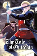Cover: The Tale of Outcasts, Band 06 - TOKYOPOP GmbH