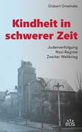 Cover: Kindheit in schwerer Zeit - EOS Verlag