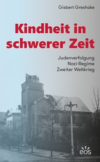 Enlarge image Cover: Kindheit in schwerer Zeit - EOS Verlag